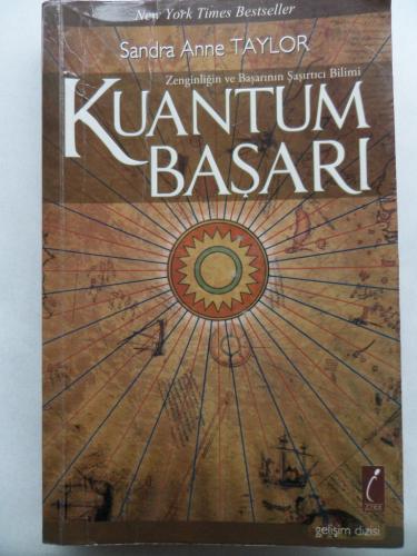 Kuantum Başarı - Zenginliğin ve Başarının Şaşırtıcı Bilimi Sandra Anne