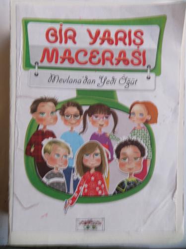 Gir Yarış Macerası - Mevlana'dan Yedi Öğüt