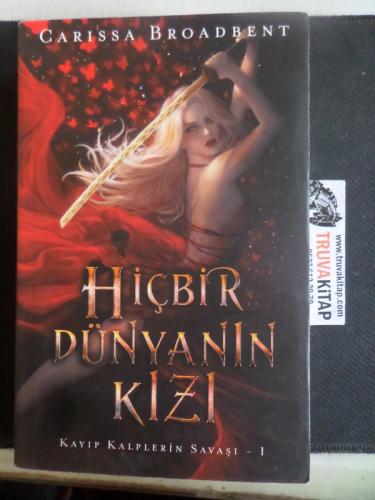 Hiçbir Dünyanın Kızı Carissa Broadbent