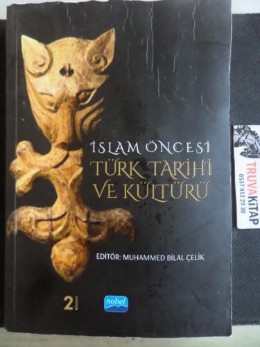 İslam Öncesi Tür Tarihi ve Kültürü (Açıklamayı Okuyunuz)