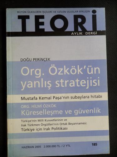 Teori Aylık Dergi 2005 / 185