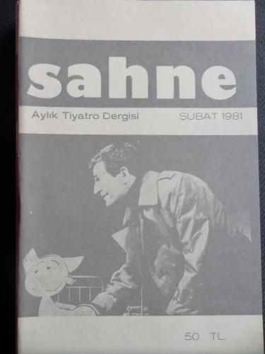 Sahne Aylık Tiyatro Dergisi 1981 / Şubat
