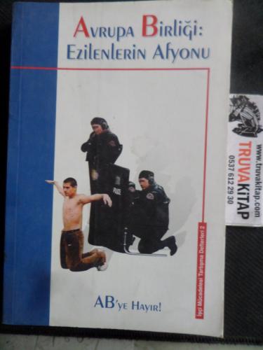 Avrupa Birliği Ezilenlerin Afyonu