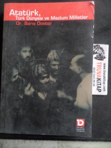 Atatürk,Türk Dünyası ve Mazlum Milletler