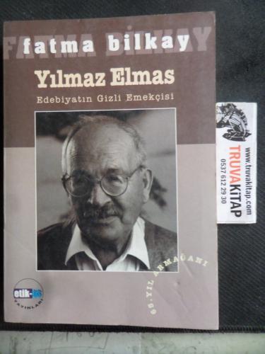 Yılmaz Elmas Edebiyatın Gizli Emekçisi