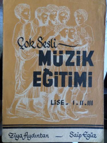 Çok Sesli Müzik Eğitimi / Lise 1-2-3 Ziya Aydıntan