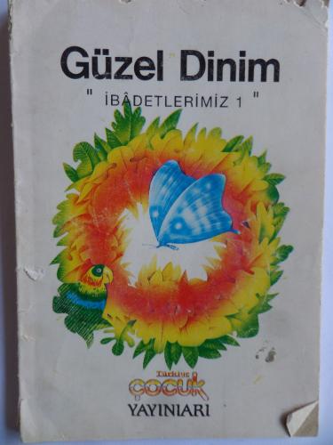 Güzel Dinim İbadetlerimiz 1