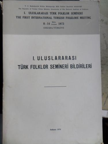 I. Uluslararası Türk Folklor Semineri Bildirileri