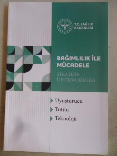 Bağımlılık İle Mücadele