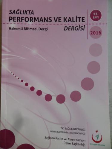 Sağlıkta Performans ve Kalite Dergisi 2016 / 12