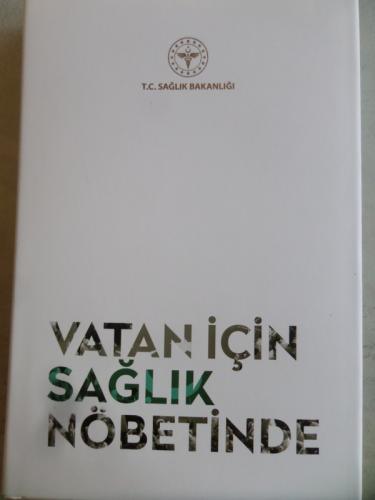 Vatan İçin Sağlık Nöbetinde