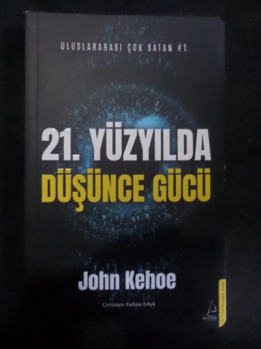 21. Yüzyılda Düşünce Gücü John Keohe