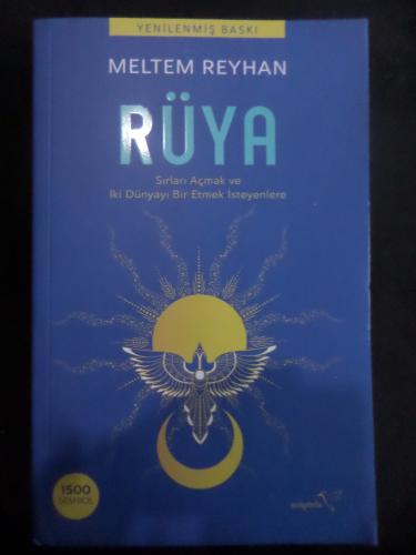 Rüya - Sırları Açmak ve İki Dünyayı Bir Etmek İsteyenlere Meltem Reyha