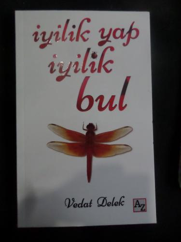 İyilik Yap İyilik Bul Vedat Delek