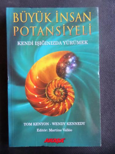 Büyük İnsan Potansiyeli - Kendi Işığınızda Yürümek Lee Carroll