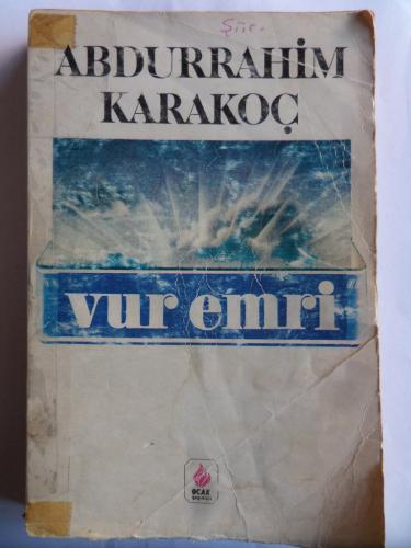 Vur Emri Abdurrahim Karakoç