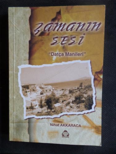 Zamanın Sesi Datça Manileri Nihat Akkaraca