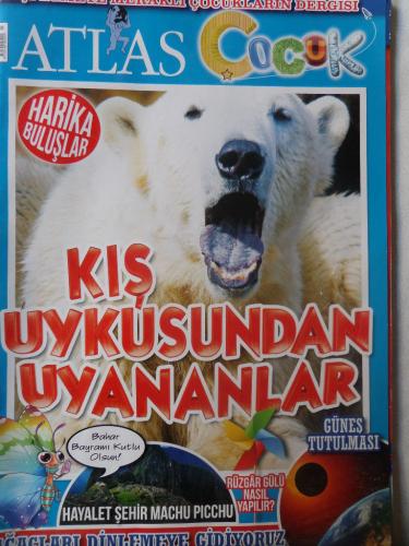 Atlas Çocuk 2015 / 03 - Kış Uykusundan Uyananlar