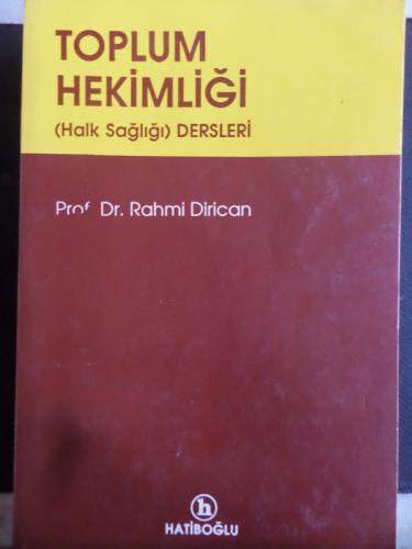 Toplum Hekimliği ( Halk Sağlığı ) Dersleri