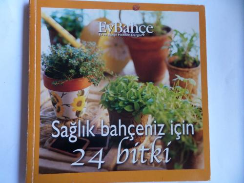 Sağlık Bahçeniz İçin 24 Bitki