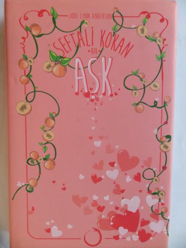 Şeftali Kokan Bir Aşk Jodi Lynn Anderson