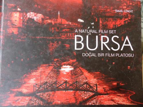 A Natural Film Set BURSA Doğal Bir Film Platosu