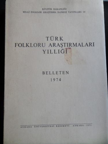 Türk Folkloru Araştırmaları Yıllığı Belleten 1974