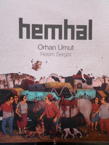 Hemhal Orhan Umut Resim Sergisi