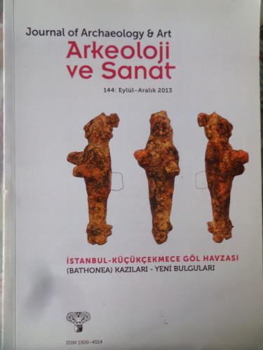 Arkeoloji ve Sanat 2013 / 144 - İstanbul Küçük Çekmece Göl Havzası