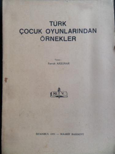 Türk Çocuk Oyunlarından Örnekler Ferruh Arsunar