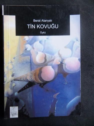 Tin Kovuğu Berat Alanyalı