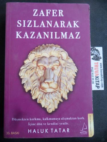 Zafer Sızlanarak Kazanılmaz Haluk Tatar