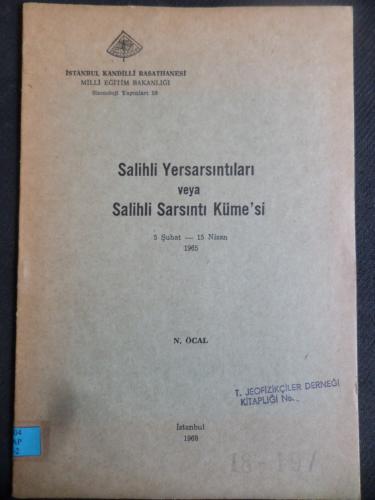 Salihli Yersarsıntıları veya Salihli Sarsıntı Kümesi. 5 Şubat-15 Nisan 1965