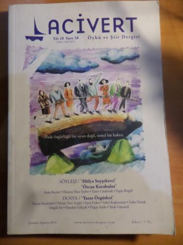 Lacivert Öykü ve Şiir Dergisi 2014 / 58 - İfade Özgürlüğü Bir Oyun Değil, Temel Bir Haktır.