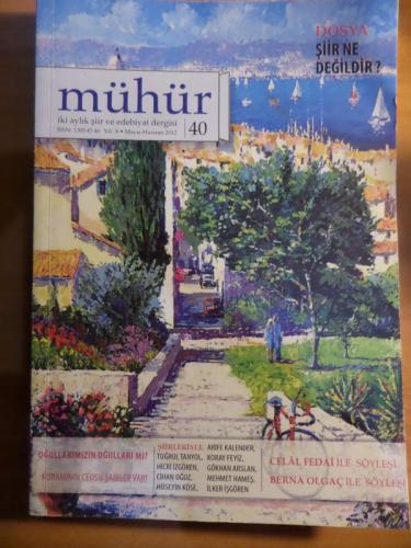 Mühür Dergisi 2012 / 40 - Şiir Ne Değildir?