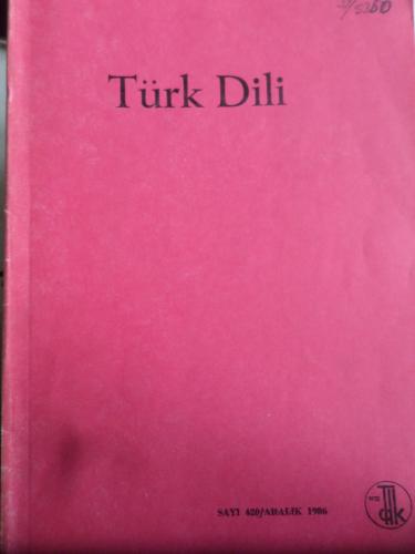 Türk Dili Aylık Dil Dergisi 1986 / 420