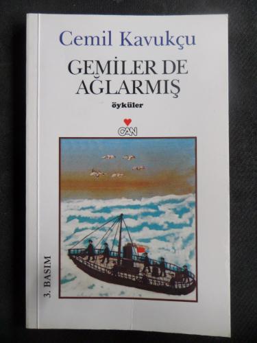 Gemiler de Ağlarmış Cemil Kavukçu