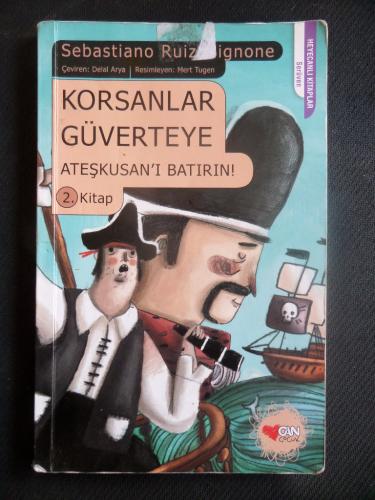 Korsanlar Güverteye  - Ateşkusan'ı Batırın! 2. Kitap