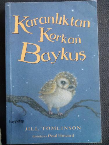 Karanlıktan Korkan Baykuş Jill Tomlinson