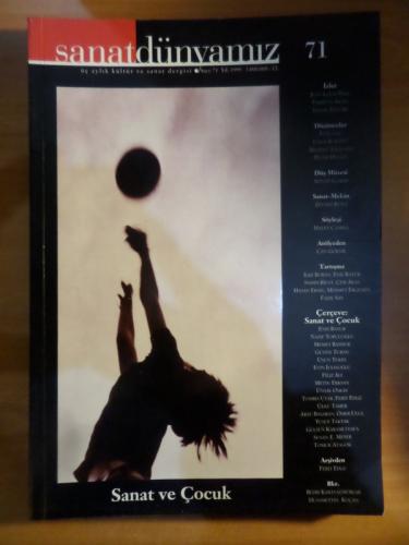 Sanat Dünyamız 1999 / 71 - Sanat Ve Çocuk