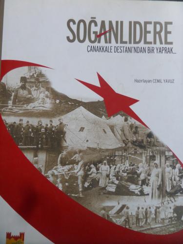 Soğanlıdere - Çanakkale Destanı'ndan Bir Yaprak