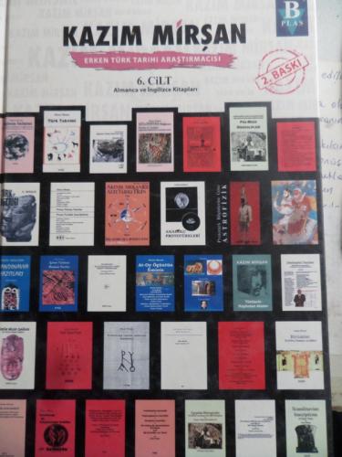 Kazım Mirşan Erken Türk Tarihi Araştırmacısı 6. Cilt