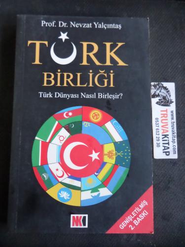 Türk Birliği - Türk Dünyası Nasıl Birleşir