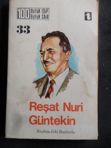 Reşat Nuri Güntekin İbrahim Zeki Burdurlu
