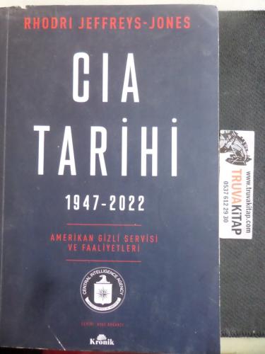 CIA Tarihi 1947-2022 Amerikan Gizli Servisi ve Faaliyetleri