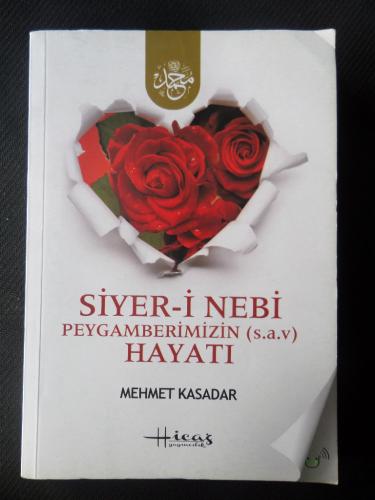 Siyer-i Nebi Peygamberin Hayatı