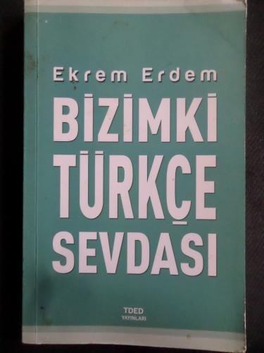 Bizimki Türkçe Sevdası