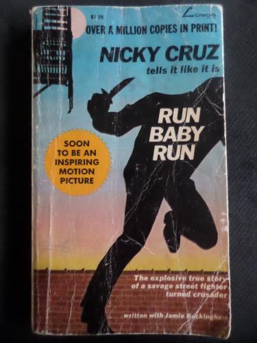 Run Baby Run Nicky Cruz