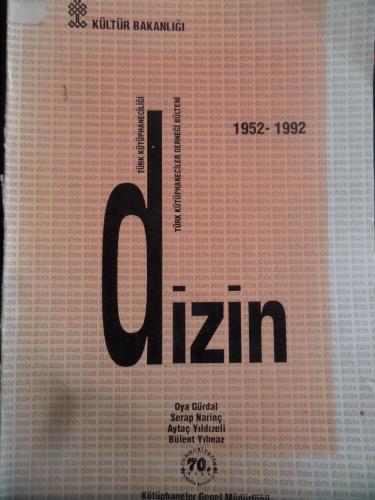 Türk Kütüphaneciliği Derneği Bülteni - Dizin 1952-1992 Oya Gürdal