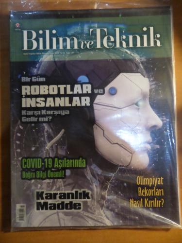 Bilim Ve Teknik 2021 / 647 - Bir Gün Robotlar Ve İnsanlar Karşı Karşıya Gelir Mi ?